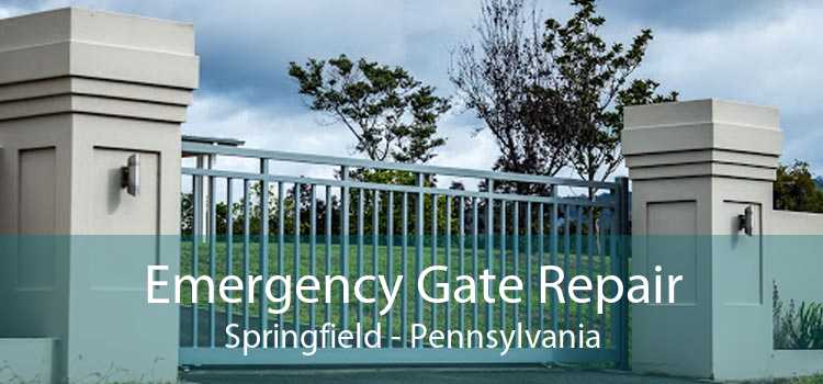 Emergency Gate Repair Springfield - Pennsylvania