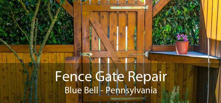 Fence Gate Repair Blue Bell - Pennsylvania