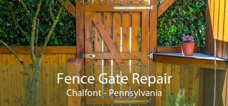 Fence Gate Repair Chalfont - Pennsylvania