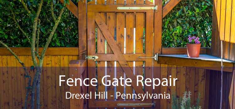 Fence Gate Repair Drexel Hill - Pennsylvania