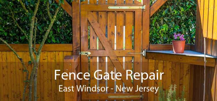 Fence Gate Repair East Windsor - New Jersey