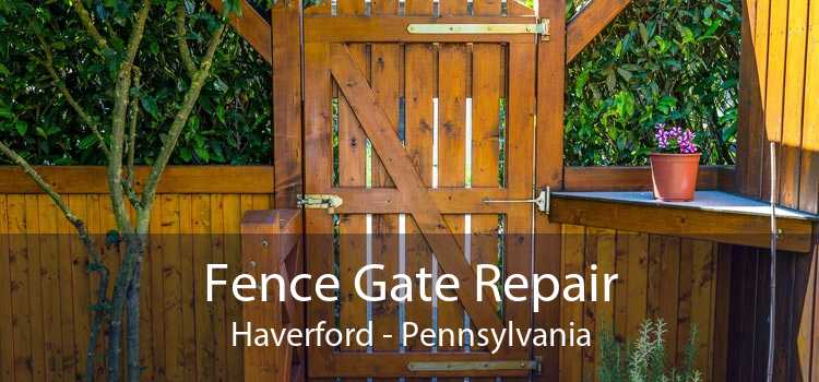 Fence Gate Repair Haverford - Pennsylvania