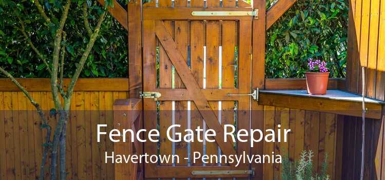 Fence Gate Repair Havertown - Pennsylvania