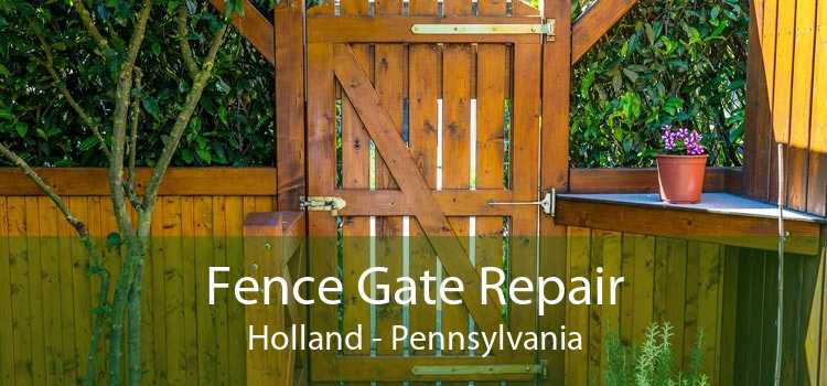 Fence Gate Repair Holland - Pennsylvania