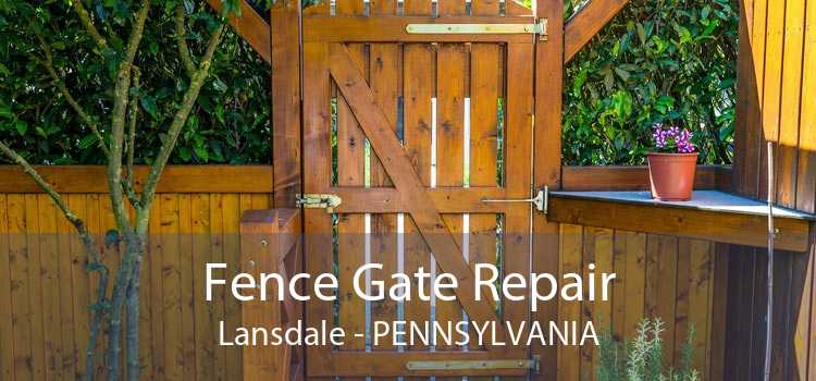 Fence Gate Repair Lansdale - Pennsylvania