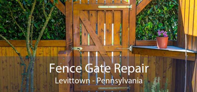 Fence Gate Repair Levittown - Pennsylvania