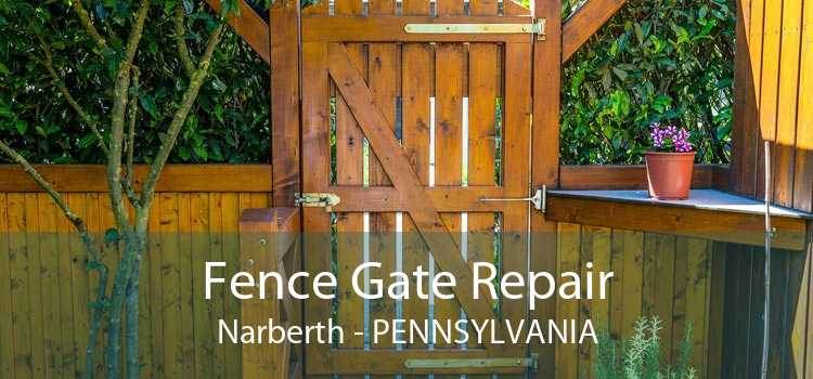 Fence Gate Repair Narberth - Pennsylvania