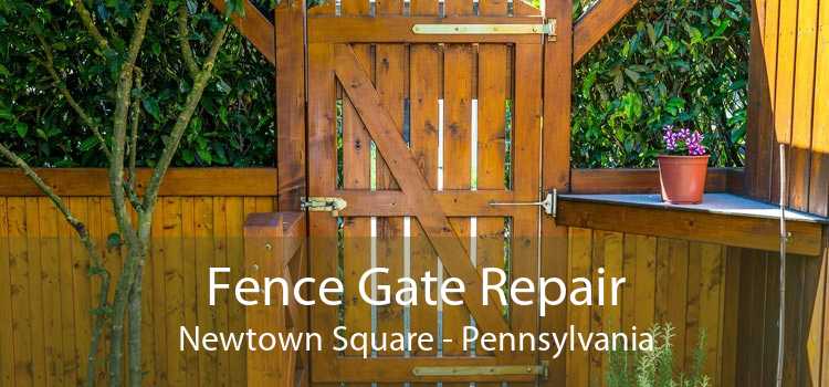 Fence Gate Repair Newtown Square - Pennsylvania