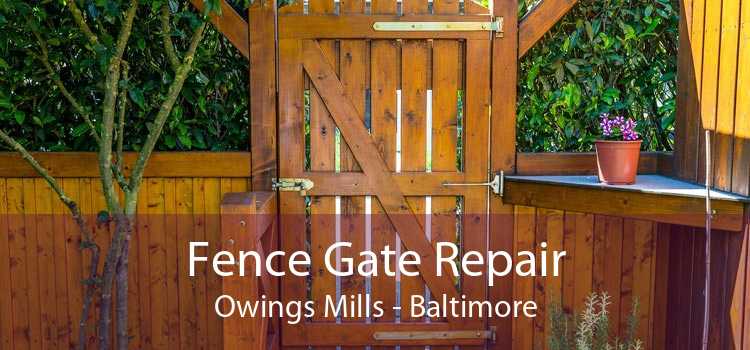 Fence Gate Repair Owings Mills - Baltimore