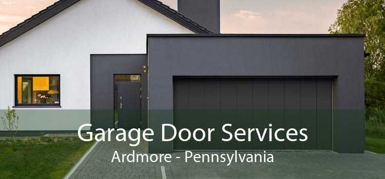 Garage Door Services Ardmore - Pennsylvania