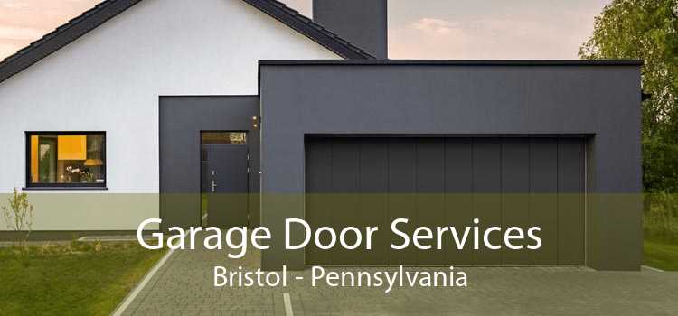 Garage Door Services Bristol - Pennsylvania