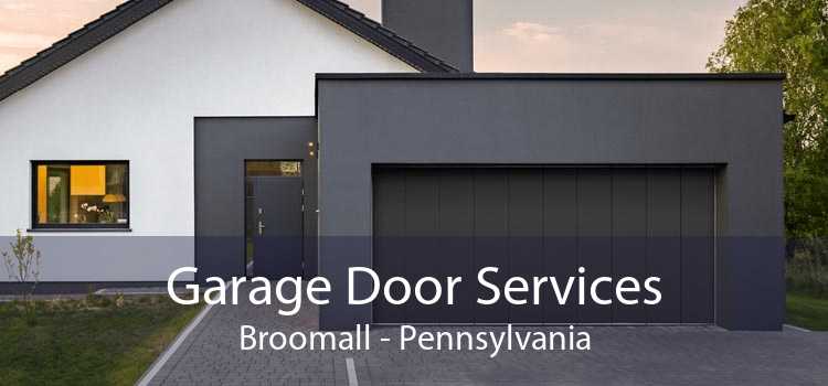 Garage Door Services Broomall - Pennsylvania