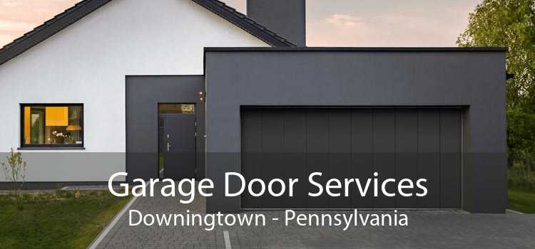 Garage Door Services Downingtown - Pennsylvania