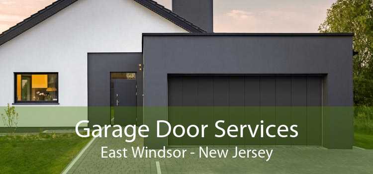 Garage Door Services East Windsor - New Jersey