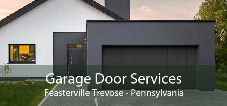 Garage Door Services Feasterville Trevose - Pennsylvania