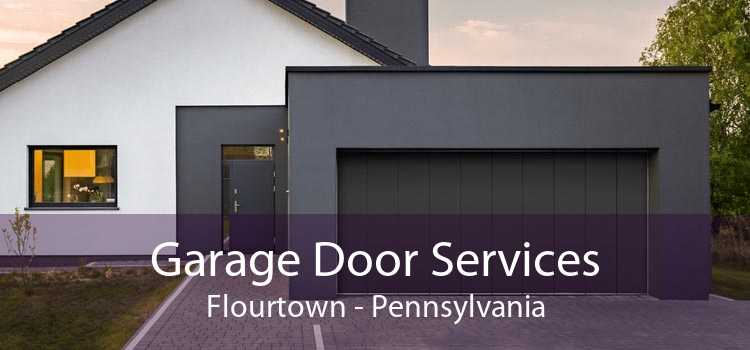 Garage Door Services Flourtown - Pennsylvania
