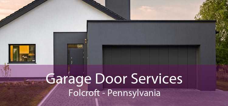 Garage Door Services Folcroft - Pennsylvania