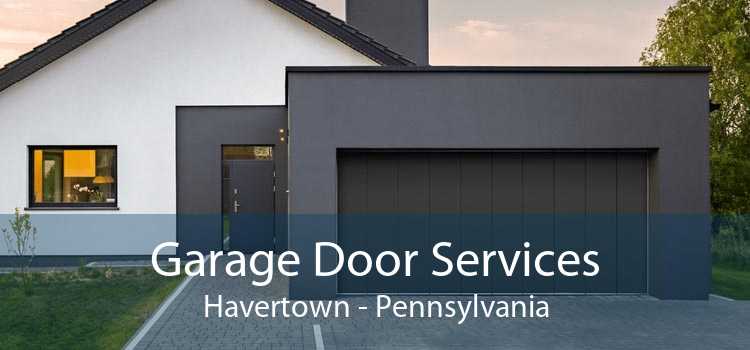 Garage Door Services Havertown - Pennsylvania