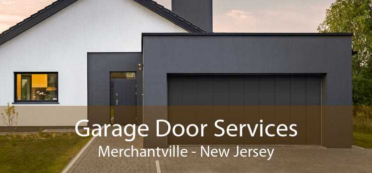 Garage Door Services Merchantville - New Jersey