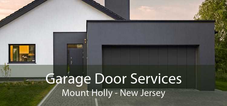 Garage Door Services Mount Holly - New Jersey