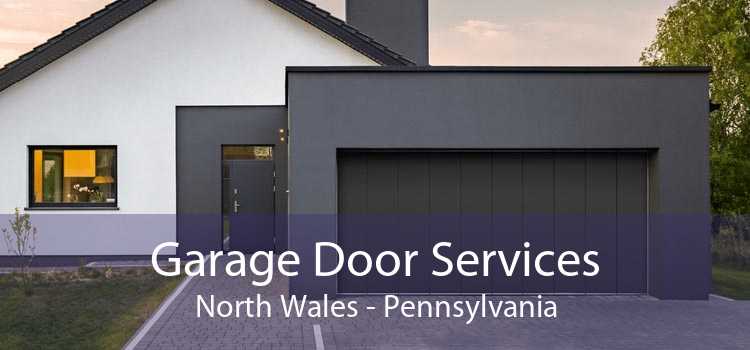 Garage Door Services North Wales - Pennsylvania