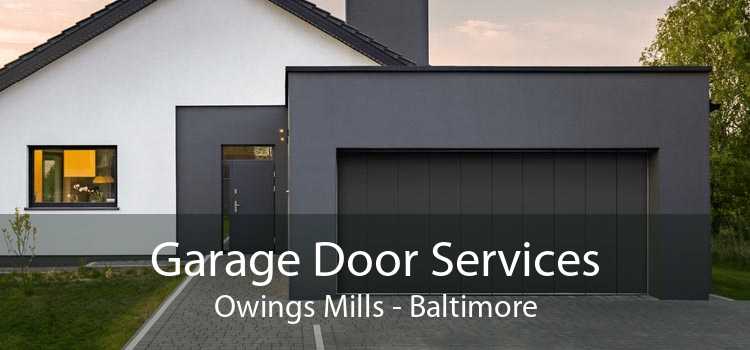Garage Door Services Owings Mills - Baltimore