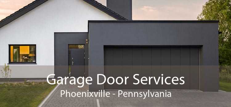 Garage Door Services Phoenixville - Pennsylvania