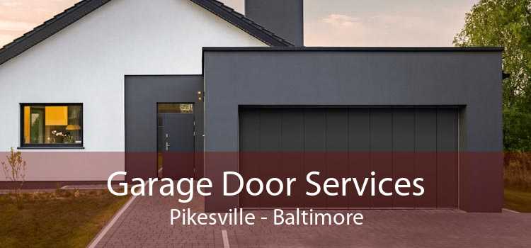 Garage Door Services Pikesville - Baltimore