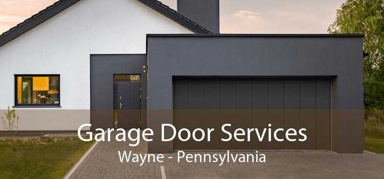 Garage Door Services Wayne - Pennsylvania