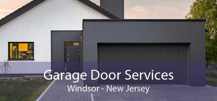 Garage Door Services Windsor - New Jersey