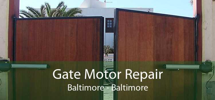 Gate Motor Repair Baltimore - Baltimore