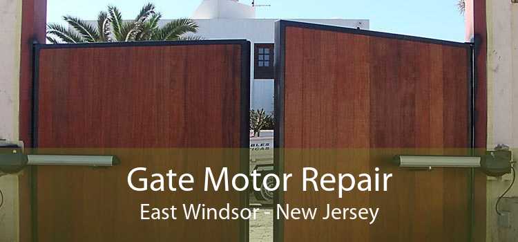 Gate Motor Repair East Windsor - New Jersey