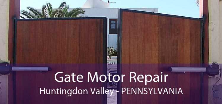 Gate Motor Repair Huntingdon Valley - Pennsylvania