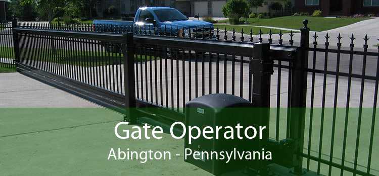 Gate Operator Abington - Pennsylvania