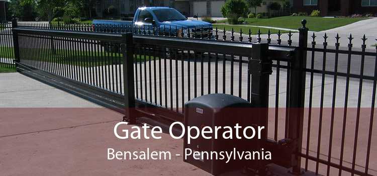 Gate Operator Bensalem - Pennsylvania