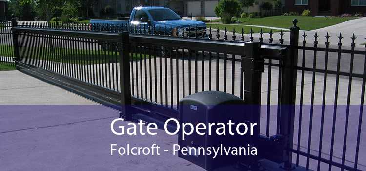 Gate Operator Folcroft - Pennsylvania