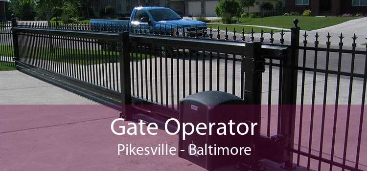 Gate Operator Pikesville - Baltimore