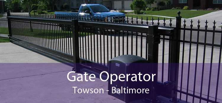 Gate Operator Towson - Baltimore