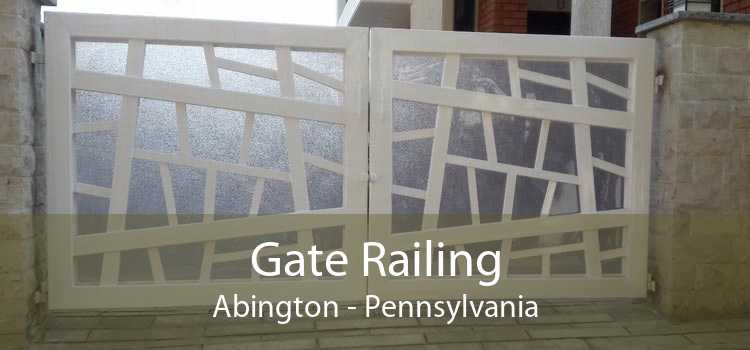 Gate Railing Abington - Pennsylvania