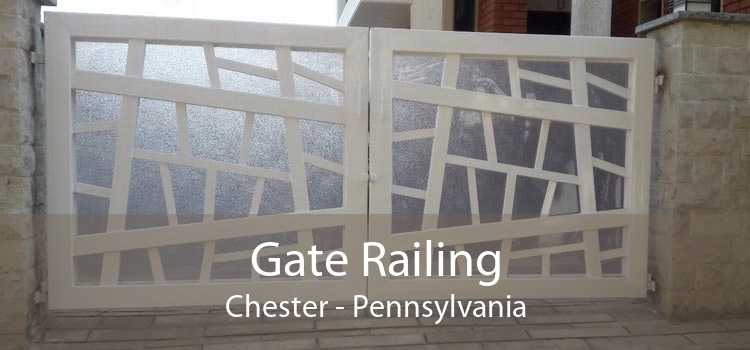 Gate Railing Chester - Pennsylvania