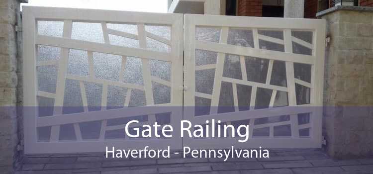 Gate Railing Haverford - Pennsylvania