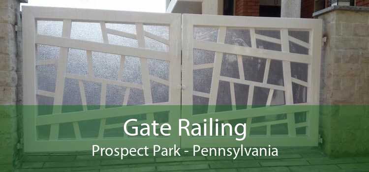 Gate Railing Prospect Park - Pennsylvania