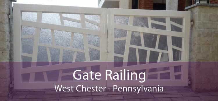 Gate Railing West Chester - Pennsylvania