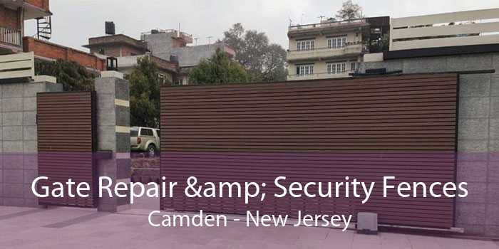 Gate Repair & Security Fences Camden - New Jersey