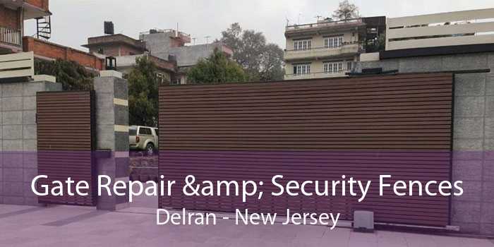 Gate Repair & Security Fences Delran - New Jersey