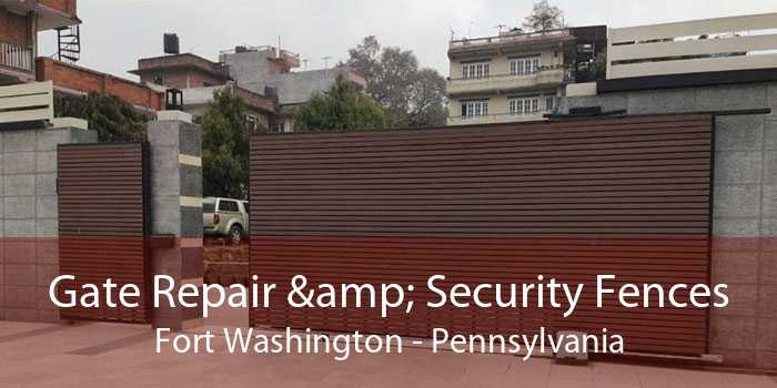 Gate Repair & Security Fences Fort Washington - Pennsylvania