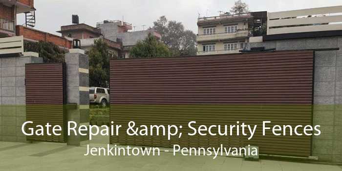 Gate Repair & Security Fences Jenkintown - Pennsylvania