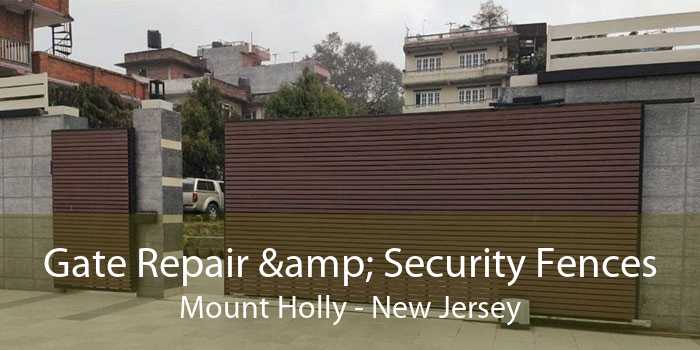 Gate Repair & Security Fences Mount Holly - New Jersey