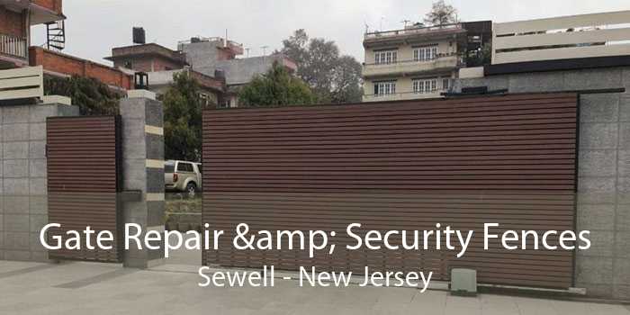 Gate Repair & Security Fences Sewell - New Jersey
