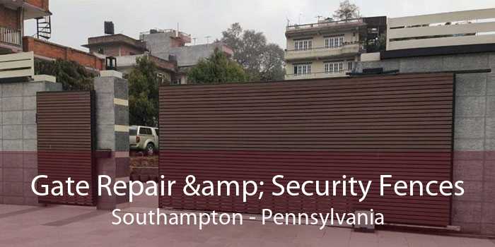 Gate Repair & Security Fences Southampton - Pennsylvania